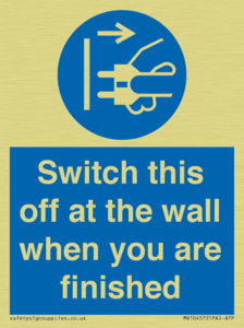 Switch this off at the wall when you are finished